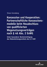  Konzession und Kooperation: Partnerschaftliche Konzessionsmodelle beim Neuabschluss von qualifizierten Wegenutzungsvertr