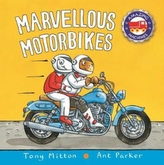  Amazing Machines: Marvellous Motorbikes