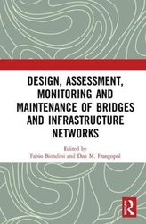  Design, Assessment, Monitoring and Maintenance of Bridges and Infrastructure Networks