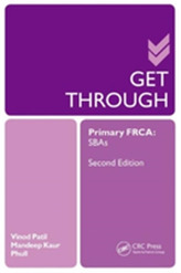  Get Through Primary FRCA: SBAs