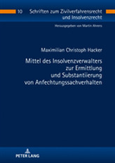  Mittel des Insolvenzverwalters zur Ermittlung und Substantiierung von Anfechtungssachverhalten
