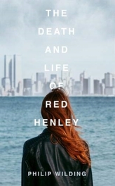 The Death and Life of Red Henley