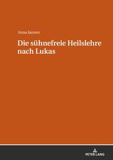  Die suehnefreie Heilslehre nach Lukas