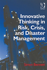  Innovative Thinking in Risk, Crisis, and Disaster Management