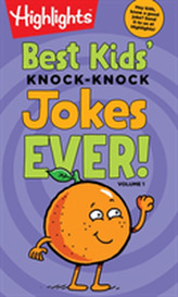  Best Kids' Knock-Knock Jokes Ever! Volume 1