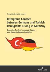  Intergroup Contact between Germans and Turkish Immigrants Living in Germany