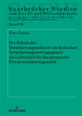  Der Schutz des Versicherungsnehmers im deutschen Versicherungsvertragsgesetz als Leitmodell fuer das georgische Privatve