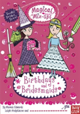  Magical Mix-Ups: Birthdays and Bridesmaids