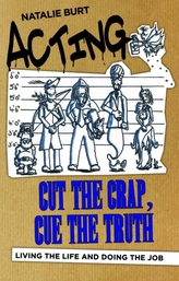  Acting: Cut the Crap, Cue the Truth