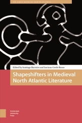  Shapeshifters in Medieval North Atlantic Literature