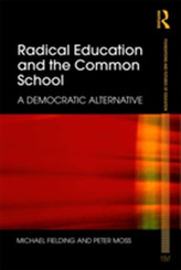  Radical Education and the Common School
