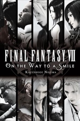  Final Fantasy VII: On the Way to a Smile