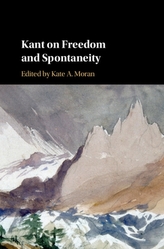  Kant on Freedom and Spontaneity
