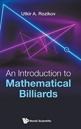  Introduction To Mathematical Billiards, An
