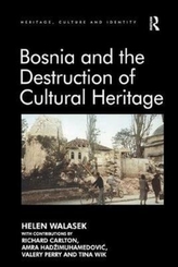  Bosnia and the Destruction of Cultural Heritage