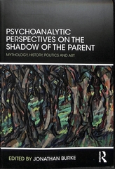  Psychoanalytic Perspectives on the Shadow of the Parent