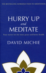  Hurry Up and Meditate