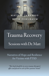  Trauma Recovery - Sessions With Dr. Matt
