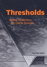  Thresholds -  Brion Cemetery by Carlo Scarpa