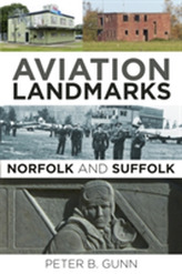  Aviation Landmarks - Norfolk and Suffolk