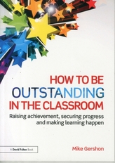  How to be Outstanding in the Classroom