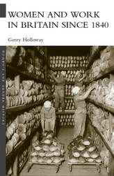  Women and Work in Britain since 1840