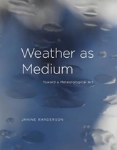  Weather as Medium