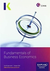  BA1 FUNDAMENTALS OF BUSINESS ECONOMICS - EXAM PRACTICE KIT