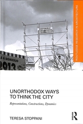  Unorthodox Ways to Think the City