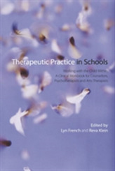  Therapeutic Practice in Schools