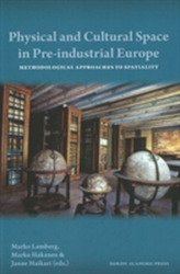 Physical & Cultural Space in Pre-Industrial Europe