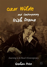  Oscar Wilde and Contemporary Irish Drama