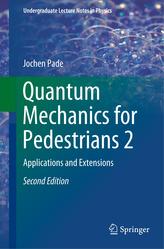  Quantum Mechanics for Pedestrians 2