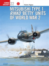  Mitsubishi Type 1 Rikko 'Betty' Units of World War 2
