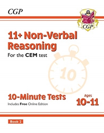 New 11+ CEM 10-Minute Tests: Non-Verbal Reasoning - Ages 10-11 Book 2 (with Online Edition)  New 11+ CEM 10-Minute Tests: Non-Verbal Reasoning - Ages 10-11 Book 2 (with Online Edition)