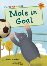  Mole in Goal (Orange Early Reader)