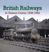  British Railways In Unseen Colour