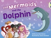  BC Blue (KS1) A/1B The Mermaids and the Dolphin