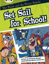  BC White B/2A The Pirate and the Potter Family: Set Sail for School