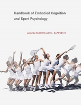  Handbook of Embodied Cognition and Sport Psychology