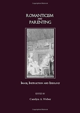  Romanticism and Parenting: Instruction, Image and Ideology