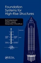  Foundation Systems for High-Rise Structures