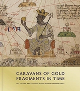  Caravans of Gold, Fragments in Time