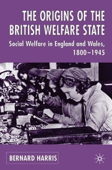 The Origins of the British Welfare State