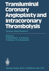  Transluminal Coronary Angioplasty and Intracoronary Thrombolysis