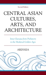  Central Asian Cultures, Arts, and Architecture