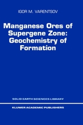  Manganese Ores of Supergene Zone: Geochemistry of Formation