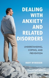  Dealing with Anxiety and Related Disorders