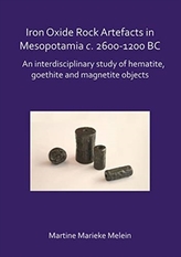  Iron Oxide Rock Artefacts in Mesopotamia c. 2600-1200 BC