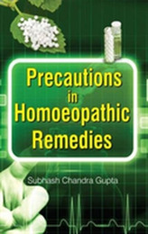  Precautions in Homoeopathic Remedies